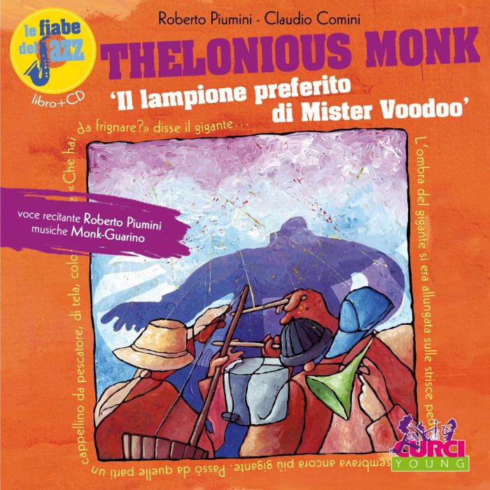 C.Comini R.Piumini Thelenious Monk: Il Lampione Preferito di Mister Voodoo con cd main product photo