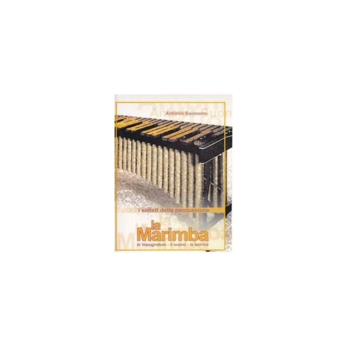 A.Buonomo La Marimba le impugnature, il suono, la tecnica main product photo
