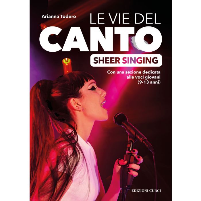 A.Todero Le Vie del Canto Sheer Singing con sezione dedicata alle voci giovani main product photo