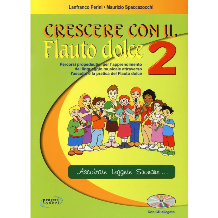 L.Perini M.Spaccazocchi Crescere con il Flauto dolce Vol. 2 con Cd main product photo