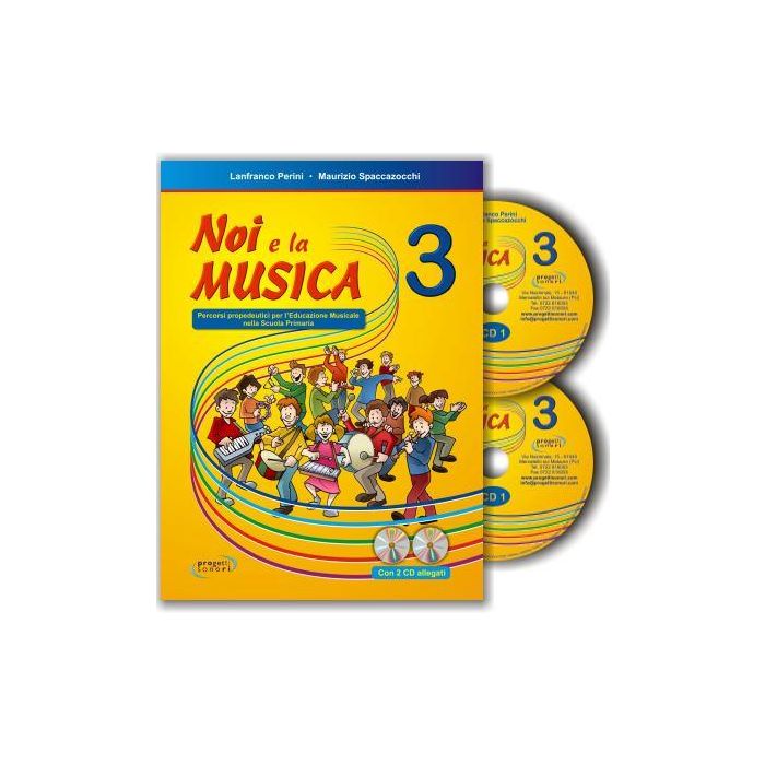 L.Perini M.Spaccazocchi Noi e La Musica Vol.3 Libro INSEGNATE 2 Cd  main product photo
