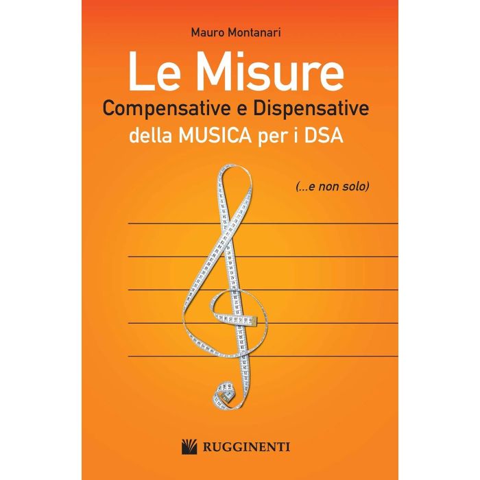 M.Montanari Le Misure Compensative e Dispensative della Musica per i DSA (...e non solo)  main product photo