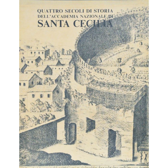 Quattro secoli di storia dell'Accademia Nazionale di Santa Cecilia main product photo