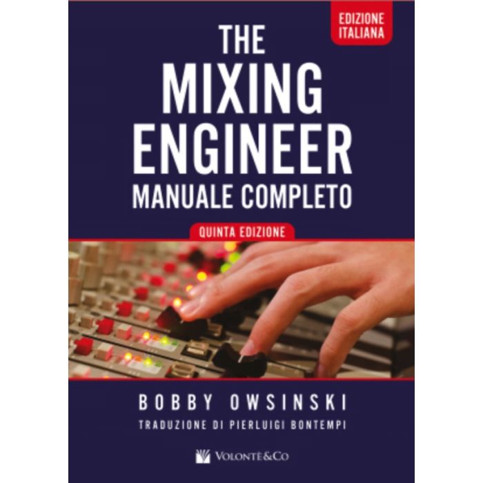 B.Owsinski The Mixing Engineer Manuale Completo main product photo