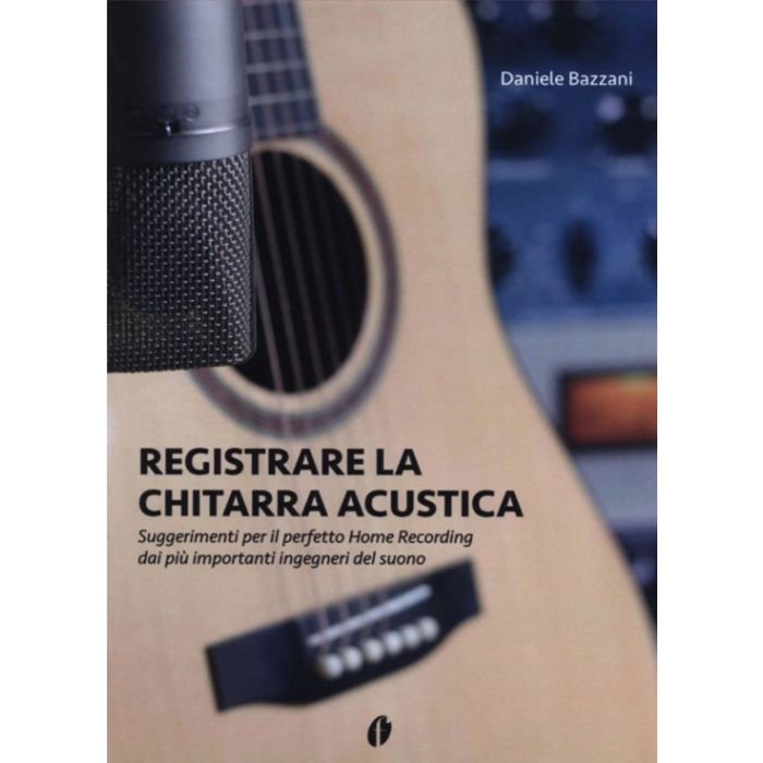 D.Bazzani Registrare la Chitarra Acustica main product photo