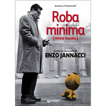 A.Pedrinelli Roba Minima (mica tanto)tutte le canzoni di Enzo Jannacci