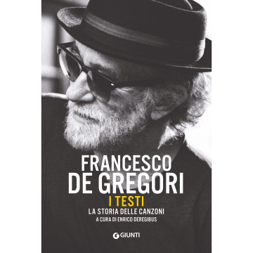 E.Deregibus Francesco De Gregori I Testi 