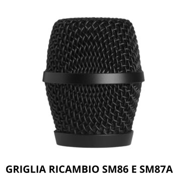 Griglia SHURE SM87A , SM86
