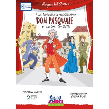 Magia dell`Opera: Don Pasquale di G. Donizetti 