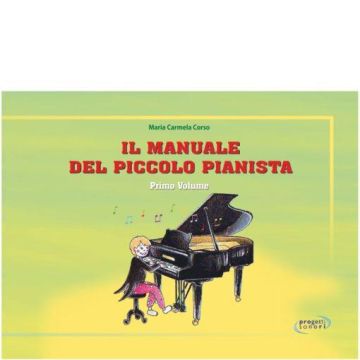 Corso Il manuale del Piccolo Pianista vol.1