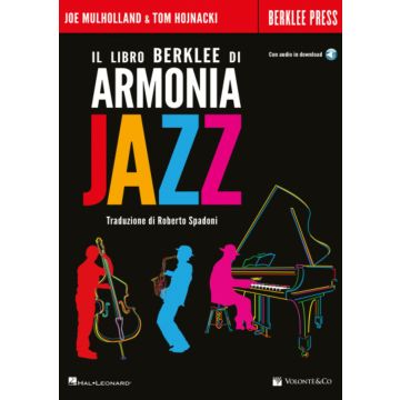 J.Mullholland,T.Hojnacki Il Libro Berklee di Armonia Jazz con audio in download 
