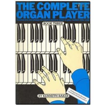 K.Baker The Complete Organ Player Book 3