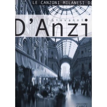 G.D'Anzi Le Canzoni Milanesi di Giovanni D'Anzi per voce e pianoforte 