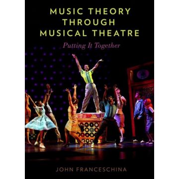 J.Franceschina Music Theory through Musical Theatre 