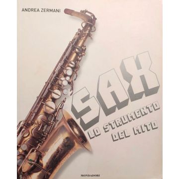 A.Zermani SAX Lo Strumento del Mito