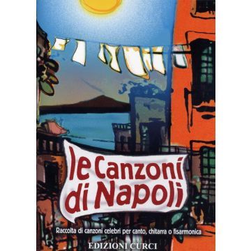 Le canzoni di Napoli Autore AA.VV.