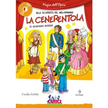 Magia dell`Opera: La Cenerentola di G.Rossini