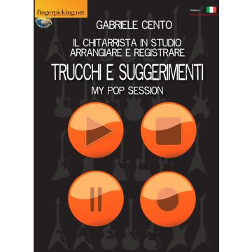 Cento Il Chitarrista in Studio Arrangiare e registrare