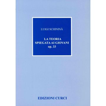 Schinina' La teoria spiegata ai giovani Op. 33