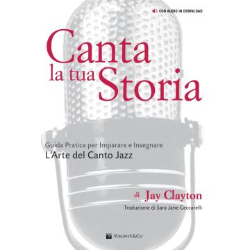 Canta la tua Storia Ed. Italiana di Sing Your Story Autore Clayton
