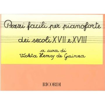 V. Hemsy de Gainza Pezzi facili per pianoforte dei secoli XVII e XVIII Vol.1