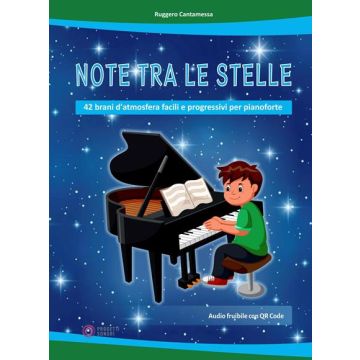 R.Cantamessa Note tra le Stelle 42 brani d'atmosfera facili e progressivi per pianoforte