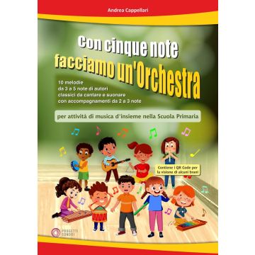 A. Cappelari Con cinque note facciamo un'orchestra