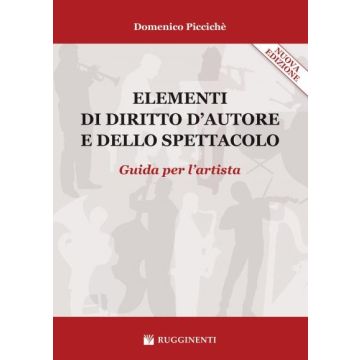 Piccichè Elementi di diritto d'autore e dello spettacolo