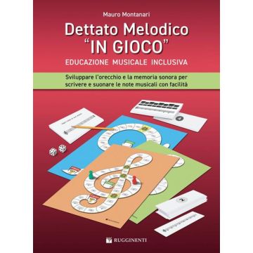 Dettato Melodico "IN GIOCO", EDUCAZIONE MUSICALE INCLUSIVA, Mauro Montanari