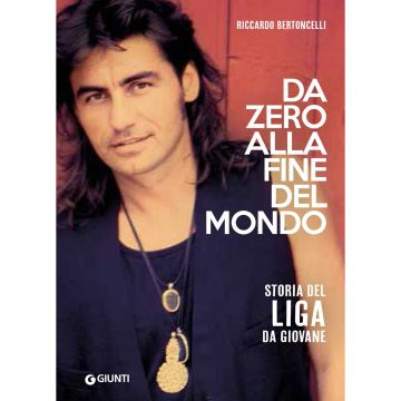 R.Bertoncelli Da Zero alla fine del mondo Storia del Liga da giovane 