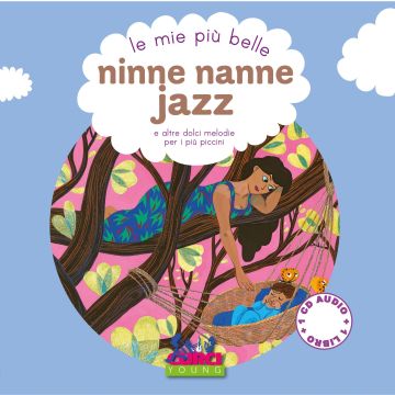 Le mie più Ninne Nanne Jazz con Cd