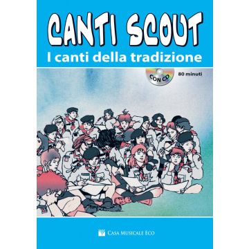 Canti scout I canti della tradizione con  cd
