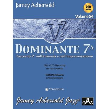 Dominante di 7a vol. 84 + 2CD Traduzione italiana Autore: Aebersold, Jamey