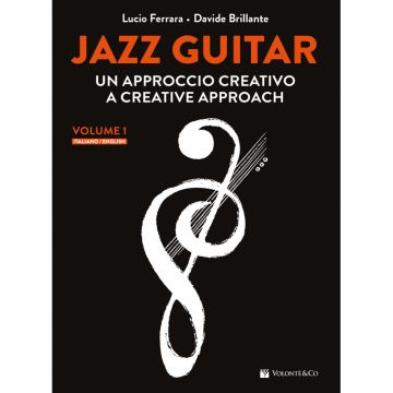Jazz Guitar un approccio creativo Ferrara, Lucio Brillante, Davide