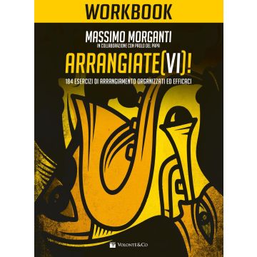 M.Morganti Arrangiatevi 184 esercizi di arrangiamento organizzati ed efficaci 