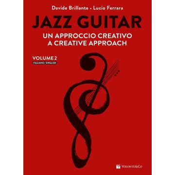Jazz Guitar Un Approccio Creativo Vol 2 ed. Bilingue Italiano e Inglese