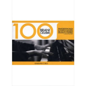 P.Kent 100 Brani Celebri trascrizioni facili di classica e leggera 