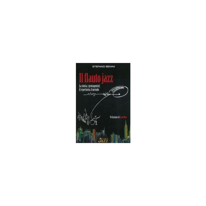 S.Bennu Il Flauto Jazz: la storia, i protagonisti, il repertorio, il metodo. main product photo