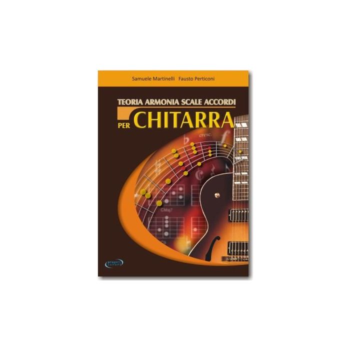 S.Martinelli F.Perticoni Teoria musicale Scale Accordi per chitarra main product photo