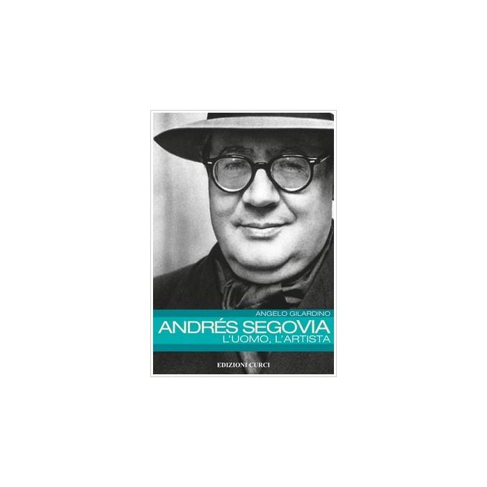 Gilardino Andres Segovia L'uomo L'artista main product photo