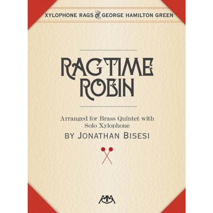 Ragtime Robin Arranged for Brass Quintet with solo Xylophone by Jonathan Bisesi main product photo