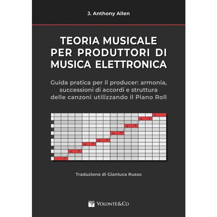 Teoria Musicale per Produttori di Musica Elettronica Autore Allen, J, Anthony main product photo