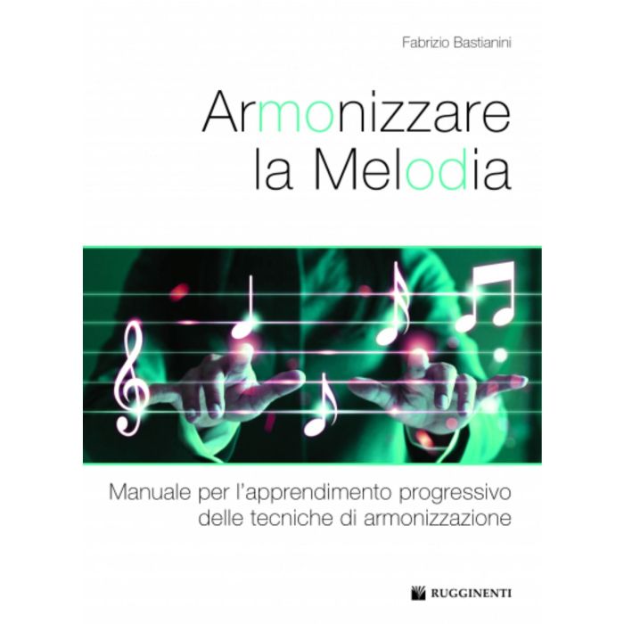 Armonizzare la Melodia Autore Bastianini Fabrizio main product photo