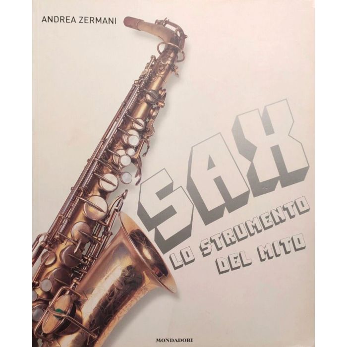 A.Zermani SAX Lo Strumento del Mito main product photo