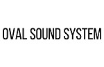 OVAL SOUND SYSTEM